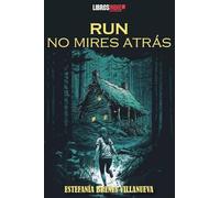 RUN no mires atrás. Libro 1
