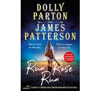 Run Rose Run: The smash-hit Sunday Times bestseller