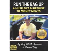 Run the Bag Up: A Hustlers Blueprint to Money Moves Workbook