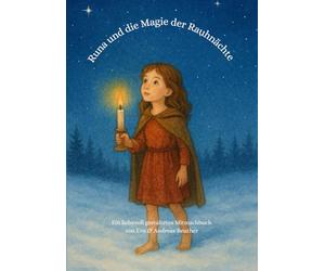Runa und die Magie der Rauhnächte: Ein Mitmachbuch für die ganze Familie
