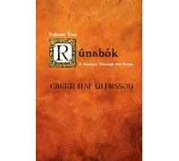 Runabok: A Journey Through the Runes [Book Two]: 2 (Rúnabók)