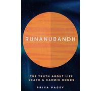 RUNANUBANDHA: The Truth About Life, Death & Karmic Bonds. (Indian Vedic Astrology & Manifestation)
