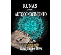 Runas para el Autoconocimiento. El Guerrero Interior: Significado de las piedras Vikingas, guía para aprender a usarlas y Adivinación: 3 (Aprender y Regalar)