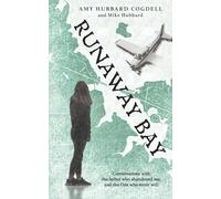Runaway Bay: A Memoir of Conversations with the Father who Abandoned Me ... and the One who Never Will