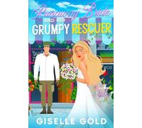 Runaway Bride and Her Grumpy Rescuer: Sweet Small Town Protector Opposites Attract Forced Proximity Romance (The Blue Bay Series)