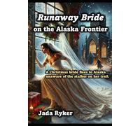 Runaway Bride on the Alaska Frontier