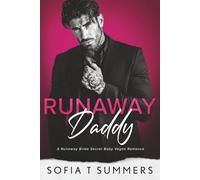 Runaway Daddy: A Runaway Bride, Secret Baby, Vegas Romance (Billionaire Baby Daddies)