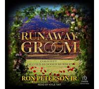 Runaway Groom: Cold Feet-or Cold-Blooded Murder