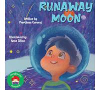 Runaway Moon: A Story About A Little Boy Who Learns About the Solar System While Chasing the Moon with his Granny / Ajji !