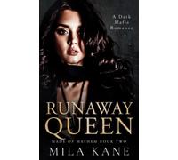 Runaway Queen: A Dark Mafia Romance (Made of Mayhem Duet)