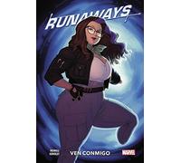 Runaways 6. Ven conmigo (100% MARVEL)