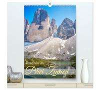 Rund um die... Drei Zinnen (hochwertiger Premium Wandkalender 2027 DIN A2 hoch), Kunstdruck in Hochglanz: Beeindruckende Landschaftsbilder - perfekt ... Erinnerung an einen Besuch der Drei Zinnen.