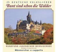 Rundfunk-Jugendchor Wernigerode - Bunt sind schon die Wälder