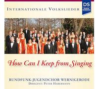 Rundfunk-Jugendchor Wernigerode - How Can I Keep from Singing