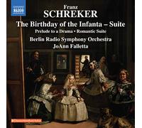 Berlin Radio Symphony Orchestra (Rundfunk-Sinfonieorchester Berlin) - Schreker, F.: Geburtstag der Infantin Suite (Der)/ Vorspiel zu einem Drama/ Romantische Suite (Rundfunk-Sinfonieorchester Berlin, Falletta)
