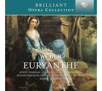 Rundfunkchor Leipzig; Staatskapelle Dresden - WEBER: Euryanthe (Brilliant Opera Collection)
