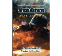 Rundown: Safe at Home: RUNNING LIFE’S BASEPATH- SEEKING SPIRITUAL CERTAINTY
