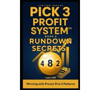 Rundown Secrets: Winning with Proven Pick 3 Patterns (Pick 3 Profit System™ Series)