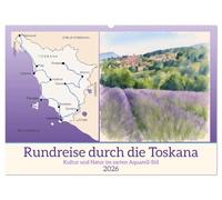Rundreise durch die Toskana (Wandkalender 2026 DIN A2 quer), CALVENDO Monatskalender: Kultur und Natur im zarten Aquarell-Stil