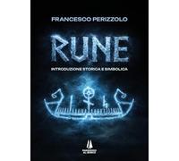 Rune. Introduzione storica e simbolica