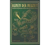 Runen der Neuzeit: Entdecke die geheimen Zeichen überall in deinem Alltag