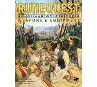 RuneQuest: Weapons & Equipment - Hardcover Gear & Treasure Guide for RuneQuest in Glorantha - Magic Items, Mounts, Holdings, Trade Goods & More