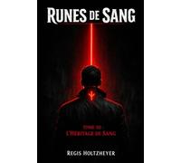 Runes de Sang: TOME 10 - L’Héritage de Sang
