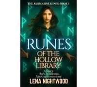 Runes of the Hollow Library: A Spicy Dark Academia Age Gap Romantasy (The Ashbourne Runes)