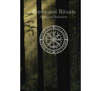 Runes & Rituals: A Personal Grimoire