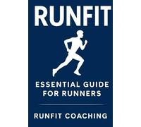 RunFit - The essential guide for runners: Strengh - Mobility - Performance
