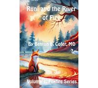 Runi and the River of Fire (Foxfire Series)