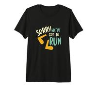 Runner Juego de Palabras Lo sentimos, Tenemos Que Correr Camiseta Premium
