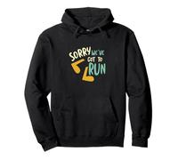 Runner Juego de Palabras Lo sentimos, Tenemos Que Correr Sudadera con Capucha