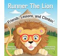 Runner The Lion Friends, Lessons, and Climbin’