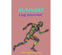 Runners Log Journal: A Simple Training Log for Runners | 7 x 10 inches 100 pages