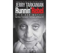 Runnin' Rebel: Shark Tales of "Extra Benefits," Frank Sinatra, and Winning It All