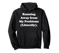 Running Away From My Problems Literally Sudadera con Capucha
