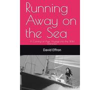 Running Away on the Sea: A Coming-of-Age Voyage into the Wild Unknown