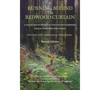Running behind the Redwood Curtain, revised edition: A collection of Humboldt State Old Boys memories told by those who were there.