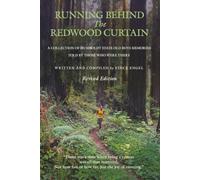 Running behind the Redwood Curtain, revised edition: A collection of Humboldt State Old Boys memories told by those who were there.
