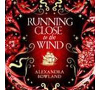 Running Close to the Wind