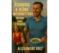 Running et jeûne intermittent - sécher sans s’épuiser (De zéro à héros du running)