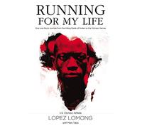 Running for My Life: One Lost Boy's Journey from the Killing Fields of Sudan to the Olympic Games