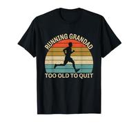 Running Grandad Marathon Ultra Runner Too Old to Quit Camiseta