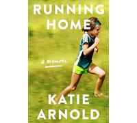 Running Home: A Memoir
