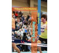 Running in: A Royston Fox Mystery