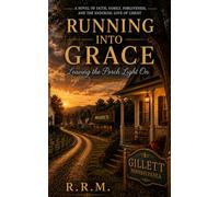 Running Into Grace: Leaving the Porch Light On
