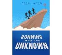 Running Into The Unknown (The Runner's Journey Series)