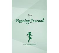 Running Journal for Women - Track Your Training, Motivation & Progress - Fitness Tracker & Diary for Female Runners: The perfect companion to boost ... bests - ideal for casual and advanced runners