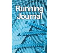 Running Journal: Plan, Log and Easily Look Back at your Running Progress